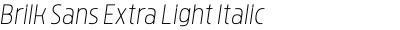 Brilk Sans Extra Light Italic